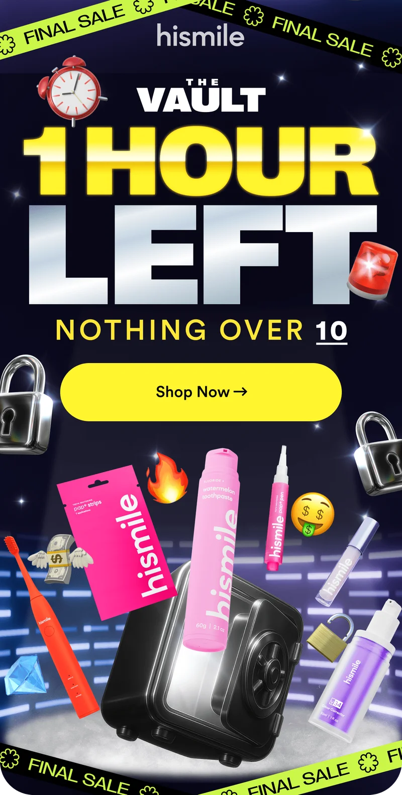 The vault. 1 hour left. Nothing over 10. Shop now!