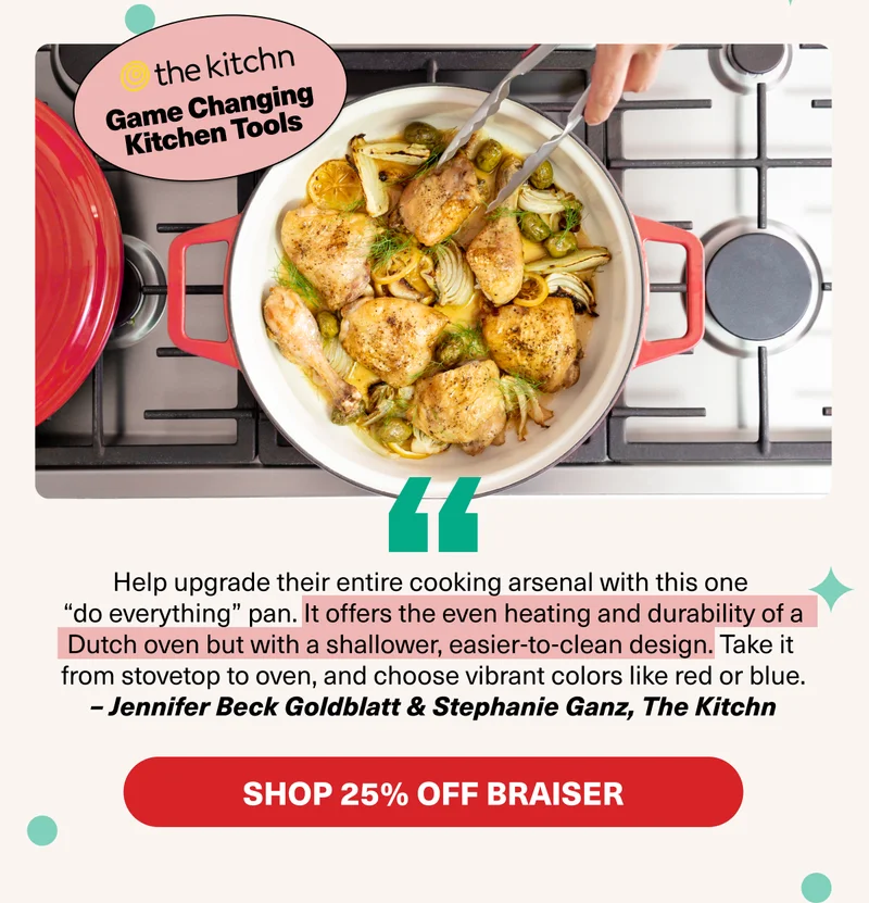 The Kitchn: Game changing Kitchen Tools - Shop 25% Off Braiser