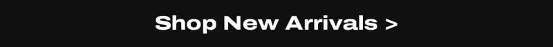 Shop New Arrivals