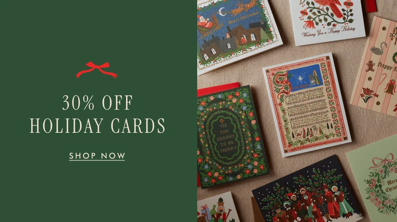 30% OFF HOLIDAY CARDS | SHOP NOW