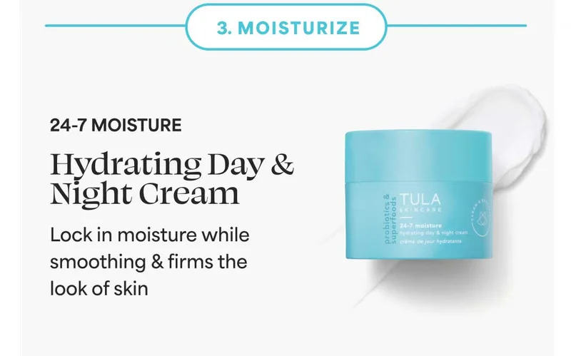 3. MOISTURIZE  24-7 moisture  hydrating day & night cream Lock in moisture while smoothing & firms the look of skin.