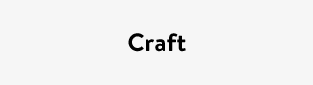 Craft