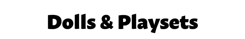 Dolls & Playsets
