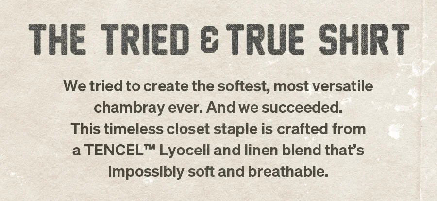 The Tried & True Shirt