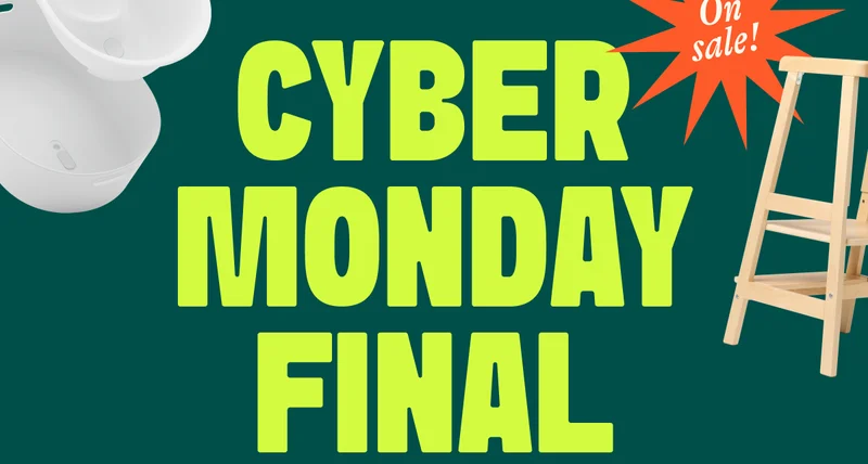 On Sale! CYBER MONDAY FINAL HOURS