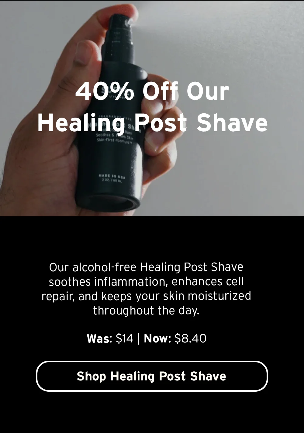 40 percent off our healing post shave