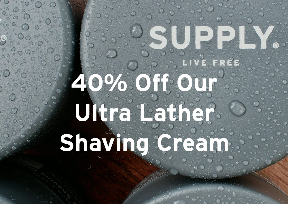 40 percent off our ultra lather shaving cream
