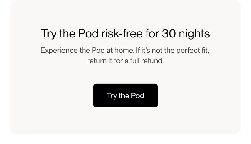 Try the Pod risk-free for 30 nights