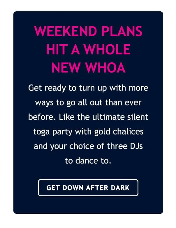 WEEKEND PLANS HIT A WHOLE NEW WHOA