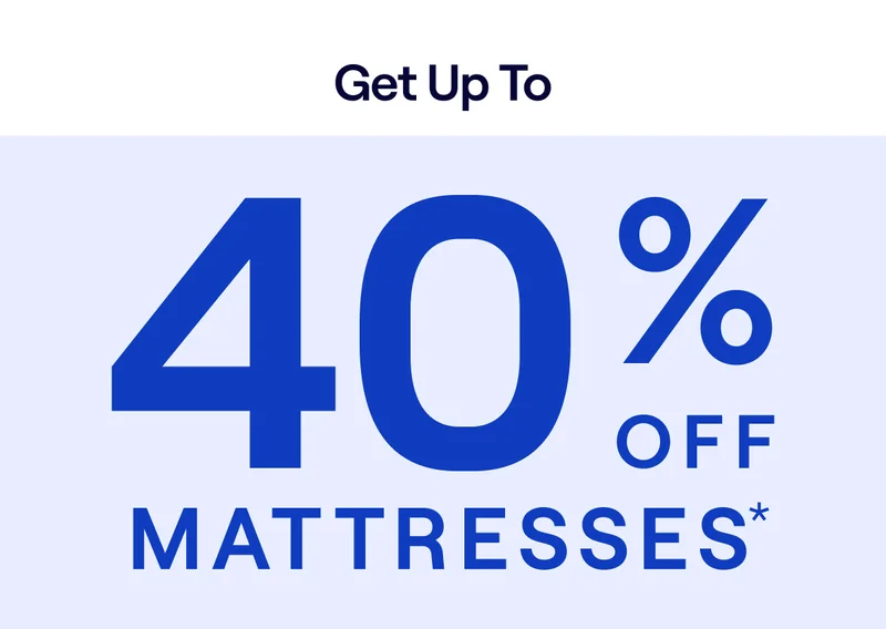 Up to 40% Off Mattresses
