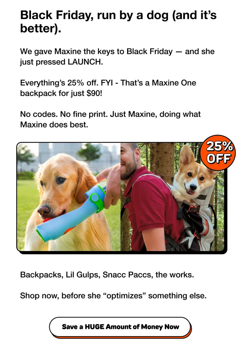 Black Friday, run by a dog (and it’s better).
