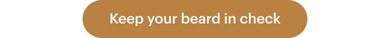 Keep your beard in check