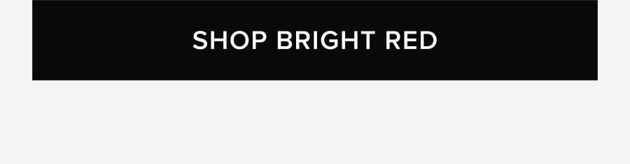 SHOP BRIGHT RED