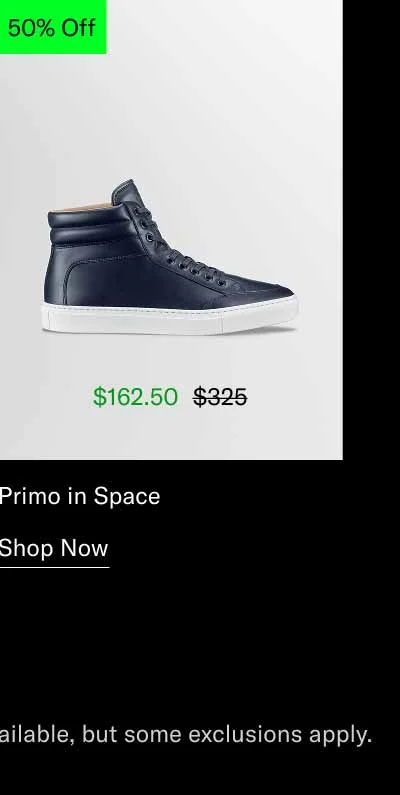 Primo in Space. Shop Now. *20-70% off sitewide. We try to make as much product as possible available, but some exclusions apply.