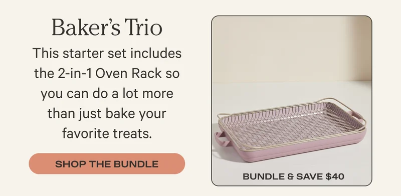 BAKER'S TRIO | Shop the Bundle