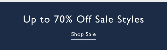 Up to 70% off sale styles                                            Shop now