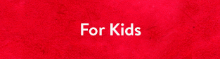 For Kids