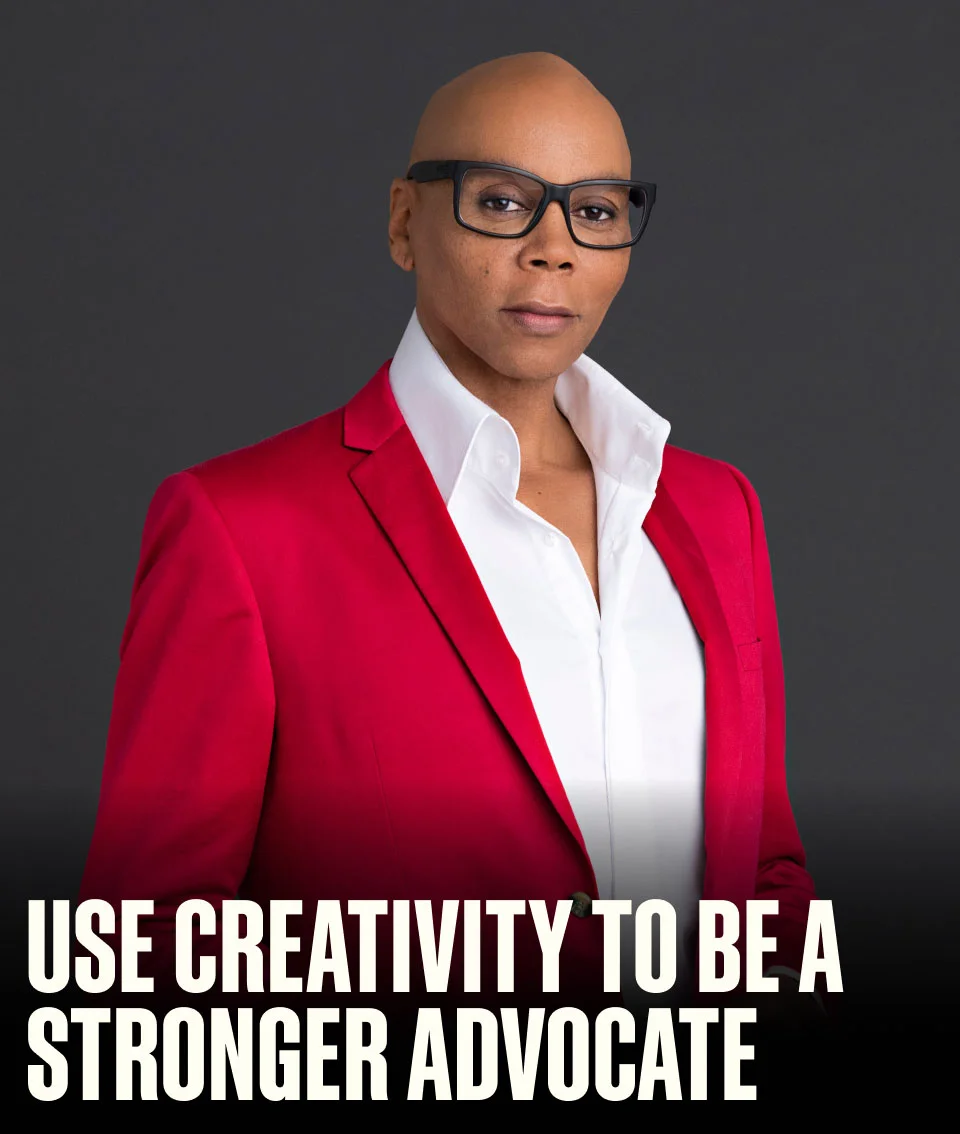 The PRIDE Issue. JUNE 29, 2025. Use creativity to be a stronger advocate