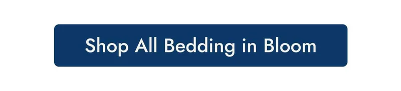 Shop all bedding in bloom