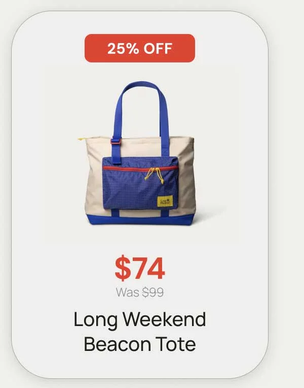 25% off- $74 was $99 Long Weekend Beacon Tote.