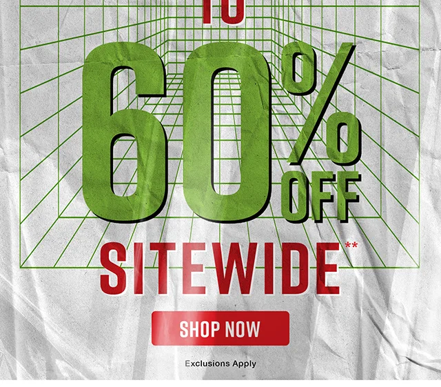 Hours Left! Hauliday Sale. 30 to 60 Percent Off Sitewide. Exclusions Apply. Shop Now