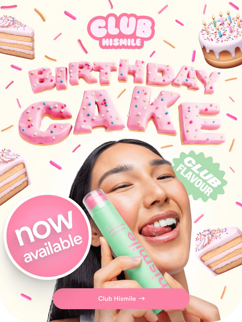 Club Hismile. Birthday cake. Club Flavour. Now available. Club Hismile.