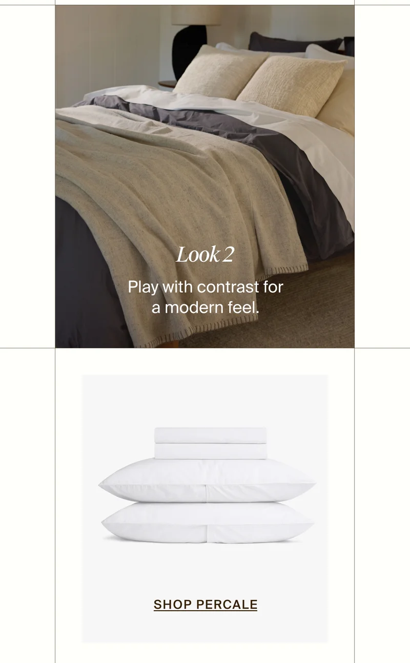 Play with contrast for a modern feel. Shop percale