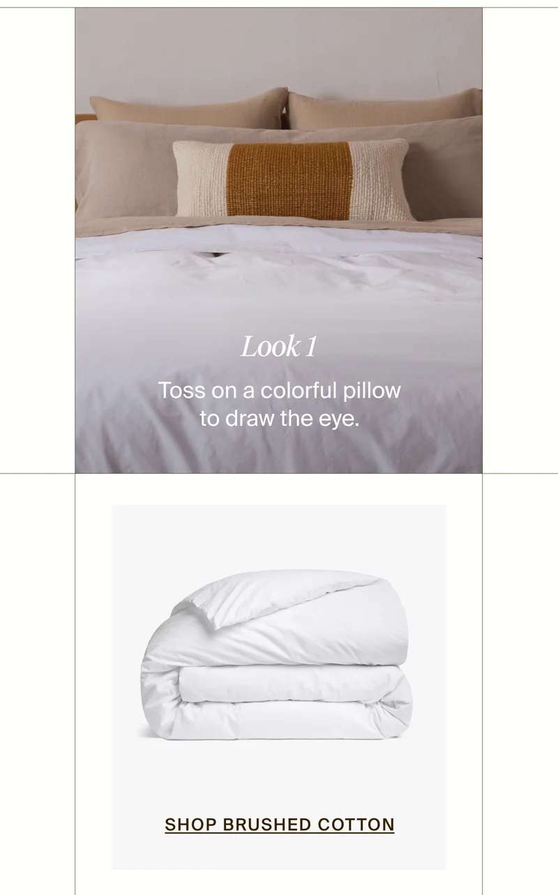 Toss on a colorful pillow to draw the eye. Shop brushed cotton