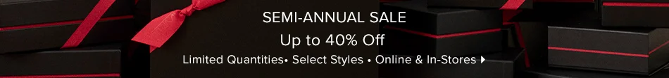Semi-Annual Sale - Up to 40% Off