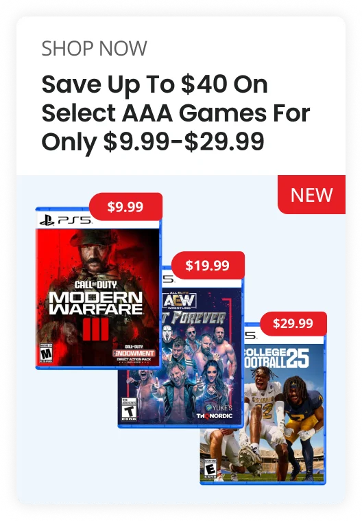 SHOP NOW Save Up To $40 On Select AAA Games For only $9.99-$29.99 $9.99 MODERN $19.99 NEW $29.99 LLEGE