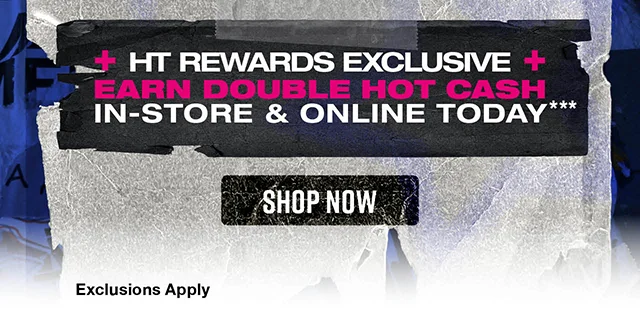 Last Day! Buy One, Get One 60 Percent Off Sitewide. Exclusions Apply. HT Rewards Exclusive. Earn Double Hot Cash In-Store And Online Today. Shop Now
