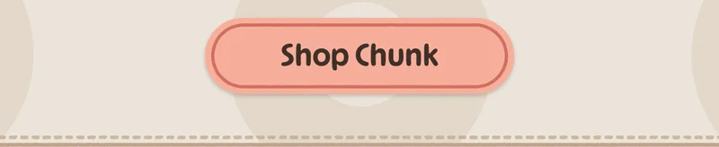 Shop Chunk