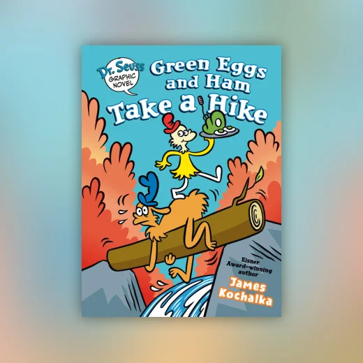Dr. Seuss Graphic Novel: Green Eggs and Ham Take a Hike