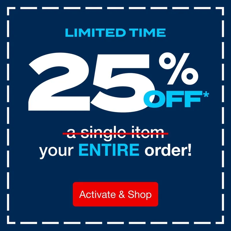 Limited Time 25% Off Your Entire Order
