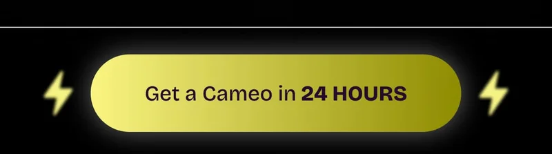 Get a Cameo in 24 HOURS