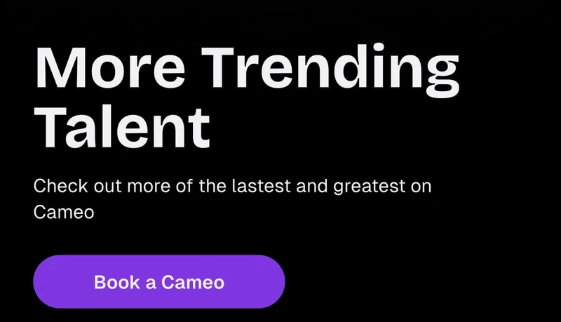 More Trending Talent - Book a Cameo