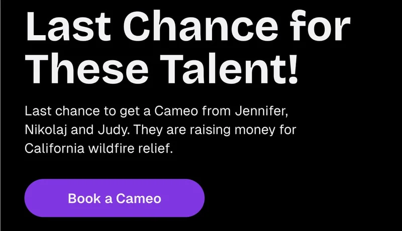 Last chance for these talent! - Book a Cameo