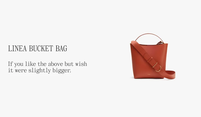 Linea Bucket Bag If you like the above but wish it were slightly bigger.
