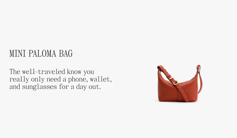 Mini Paloma Bag The well-traveled know you really only need a phone, wallet, and sunglasses for a day out.