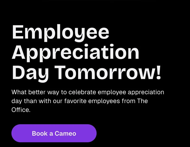 Employee Appreciation Day - Book a Cameo