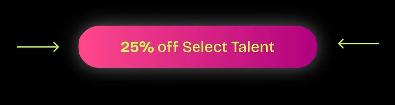 25% off Select Talent