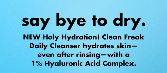 NEW Holy Hydration! Clean Freak Daily Cleanser