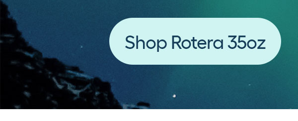 Shop Rotera 35oz