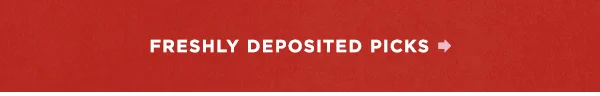 Fresh deposited picks