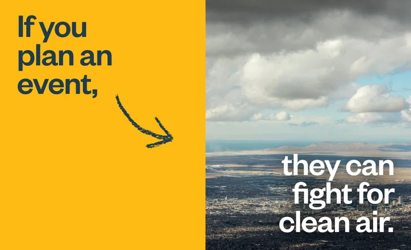 If you plan an event, they can fight for clean air.