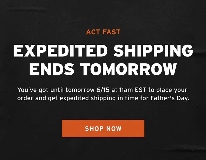 LAST CHANCE FOR FREE SHIPPING BEFORE FATHER'S DAY