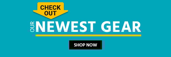 Check Out Our Newest Gear