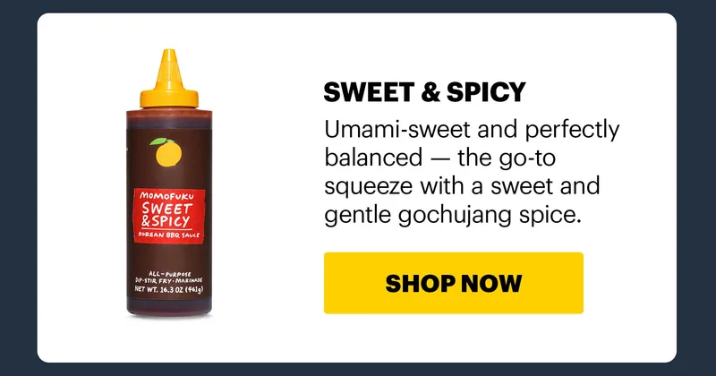 Header: SWEET & SPICY Copy: Umami-sweet and perfectly balanced — the go-to squeeze with a sweet and gentle gochujang spice. CTA: SHOP NOW