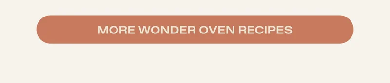 More Wonder Oven Recipes