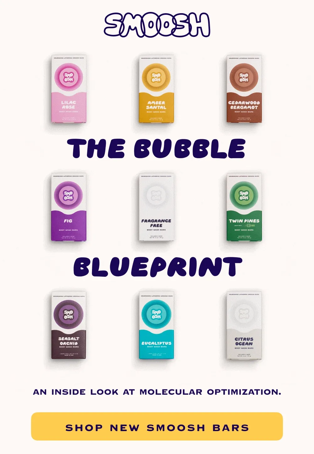 The Bubble Blueprint, An inside look at molecular optimization., Shop new Smoosh bars